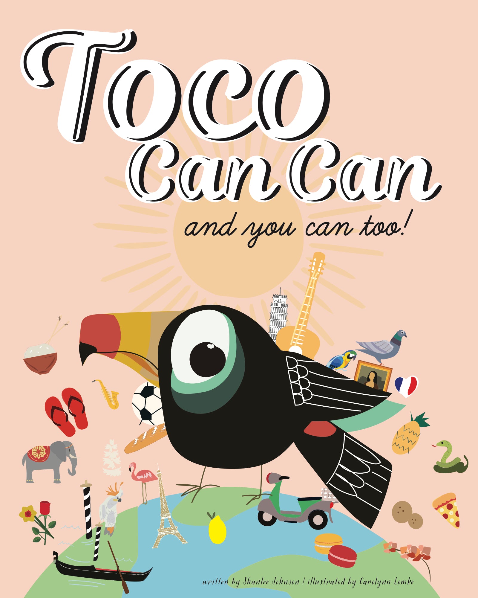 Toco Can Can: and you can too! Children's Book by Shanlee Johnson