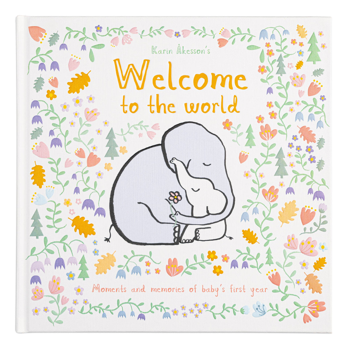 Welcome to the World by Karin Åkesson baby book - Little Birdies Boutique